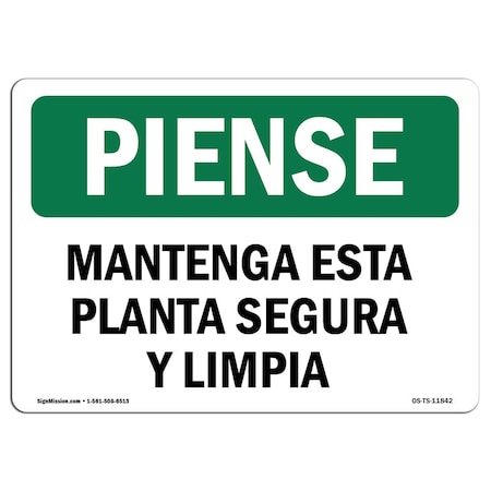 Signmission OSHA THINK Sign, Keep This Plant Safe & Clean Spanish, 24in X 18in Alum, 24" W, 18" H, Landscape OS-TS-A-1824-L-11842